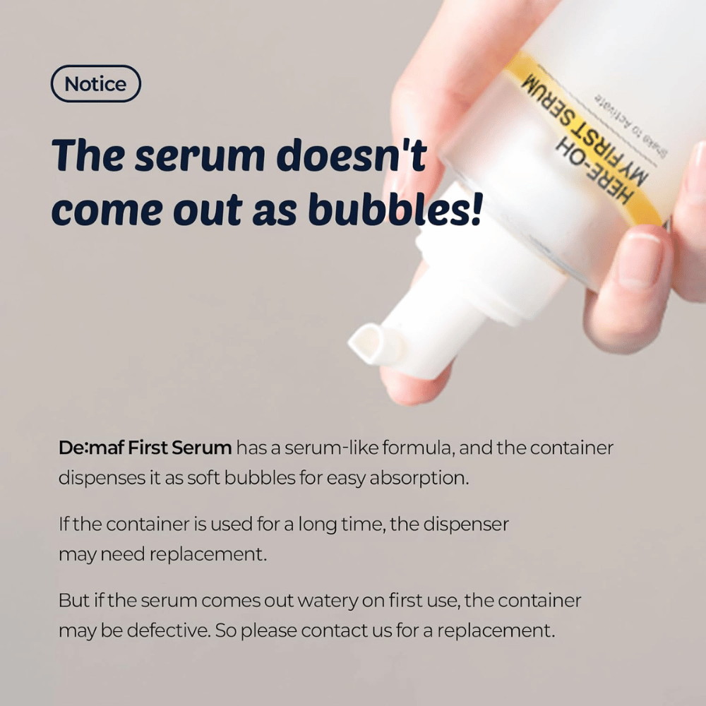 Informational image explaining that De:maf Here-Oh My First Serum has a serum-like formula that dispenses as soft bubbles for quick absorption.