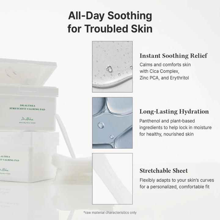 Image – effect / benefits (conversion)
Dr. Althea Stretchfit Calming Pad that provide long-lasting hydration, reduce irritation, and cool sensitive skin all day.